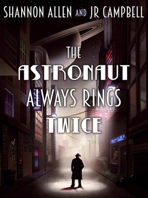 cover image of The Astronaut Always Rings Twice